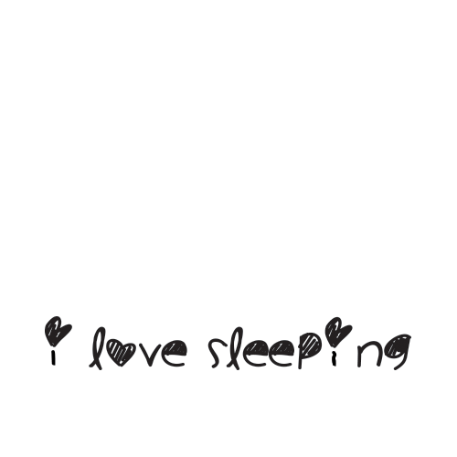 I Love Sleeping